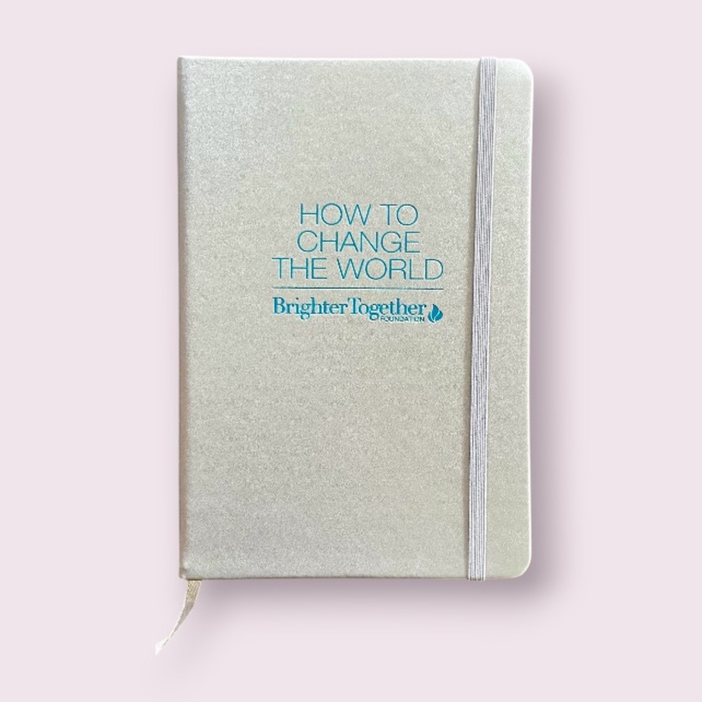 LimeLife "HOW TO CHANGE THE WORLD" "Brighter Together Foundation Hard Notebook
